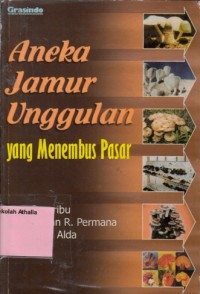 Aneka jamur unggulan yang menembus pasar