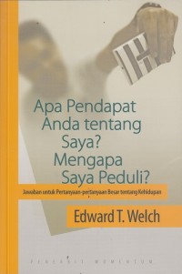 Apa Pendapat Anda tentang Saya? Mengapa Saya Peduli?