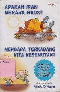 Apakah ikan merasa haus? Mengapa terkadang kita kesemutan?