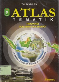 Atlas Tematik Provinsi Kalimantan Barat