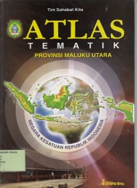 Atlas Tematik Provinsi Maluku Utara