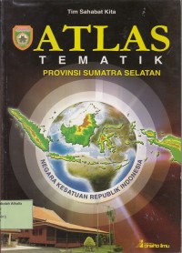 Atlas Tematik Provinsi Sumatera Selatan