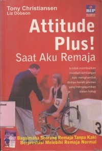 Attitude plus! Saat aku remaja