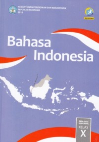 Bahasa Indonesia Kelas X (Edisi Revisi 2016)