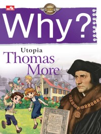 Why ? Utopia (Thomas More)