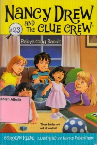 Nancy Drew and the Clue Crew : Babysitting Bandit