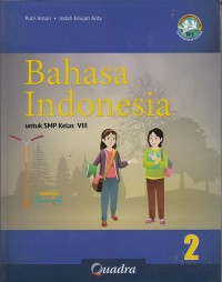Bahasa Indonesia untuk SMP Kelas VIII Kurikulum 2013 Edisi Revisi 2016