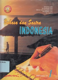 Bahasa dan sastra Indonesia 1: SMP kls VII