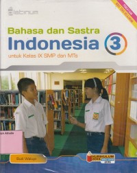 Bahasa dan sastra Indonesia: untuk kelas IX SMP