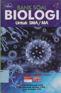 Bank soal biologi untuk SMA/MA edisi bilingual (Indonesia-Inggris)