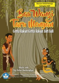 Bau Wangi Tarumenyan : Cerita Rakyat dari Bali