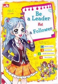 Be a Leader Not a Follower