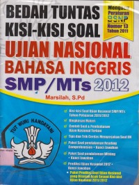 Bedah tuntas kisi-kisi soal ujian nasional Bahasa Inggris SMP/MTs 2012