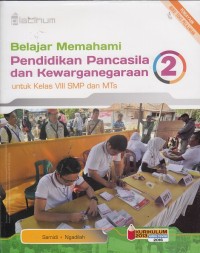 Belajar Memahami Pendidikan Pancasila dan Kewarganegaraan Kelas VIII