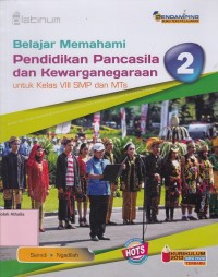 Belajar  Memahami Pendidikan Pancasila dan Kewarganegaraan untuk  Kelas VIII SMP dan MTs