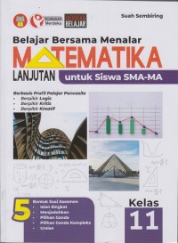 Belajar bersama menalar Matematika lanjutan untuk Siswa SMA-MA kelas 11