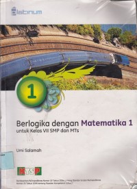 Berlogika dengan Matematika 1: untuk Kelas VII SMP dan MTs