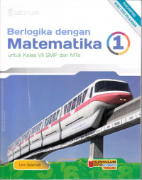 Berlogika dengan matematika: untuk kelas VII SMP dan MTs