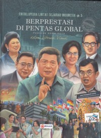 Ensiklopedia Lintas Sejarah Indonesia 5: Berprestasi di Pentas Global