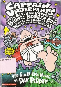 Captain Underpants and The : Big, Bad Battle of The Bionic Booger Boy Part 1
