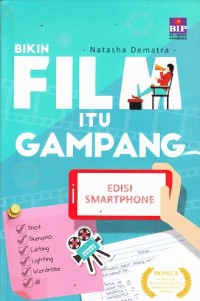 Bikin Film itu Gampang