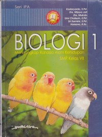 Biologi 1: mengungkap rahasia alam kehidupan SMP kls VII
