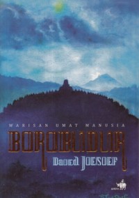 Borobudur : warisan umat manusia