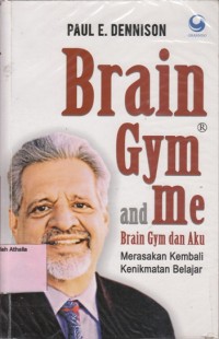 Brain Gym and Me : Merasakan Kembali Kenikmatan Belajar