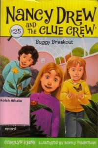 Nancy Drew and the Clue Crew : Buggy breakout