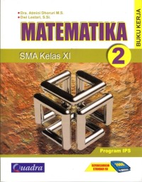 Buku Kerja Matematika SMA Kelas XI-IPS (Berdasarkan Standar Isi 2006)