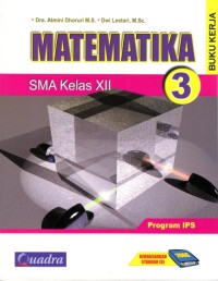 Buku Kerja Matematika SMA Kelas XII-IPS (Berdasarkan Standar Isi 2006)