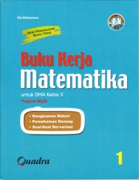 Buku Kerja Matematika SMA Kelas X - Program wajib (Berdasarkan Kurikulum 2013)
