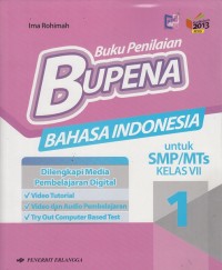 BUPENA :  Buku Penilaian Bahasa Indonesia Kelas VII Kurikulum 2013 Revisi