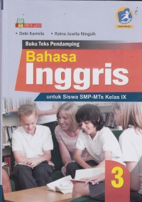 Buku Teks Pendamping Bahasa Inggris Kelas IX (Kurikulum 2013 Edisi Revisi)