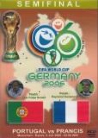 Semi Final: Fifa World Cup Germany 2006= Portugal vs Prancis (Muenchen, Kamis 6 Juli 2006)