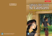 Cahaya dan dusta di Gunam : Cerita Rakyat dari Kalimantan Timur