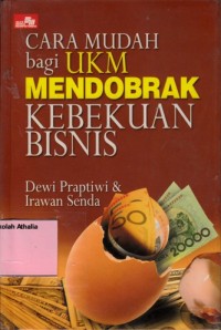 Cara mudah bagi UKM mendobrak kebekuan bisnis