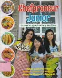 Chefpreneur Junior : Serunya Menghasilkan Uang dari Dapur