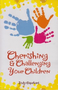 Cherishing and challenging your children