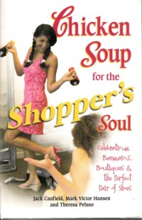 Chicken soup for the shopper's soul