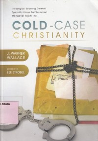 Cold-Case christianity: investigasi seorang detektif spesialis kasus pembunuhan mengenai Klaim Injil
