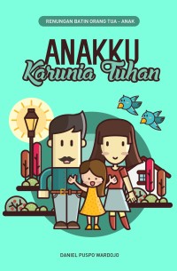 Anakku Karunia Tuhan