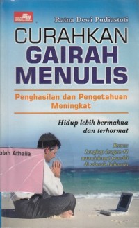 Curahkan gairah menulis: penghasilan dan pengetahuan meningkat