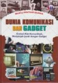 Dunia komunikasi dan gadget