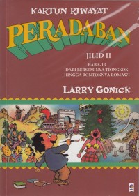 Peradaban Jilid II : Bab 8 - 13 (Dari Berseminya Tiongkok hingga Rontoknya Romawi)