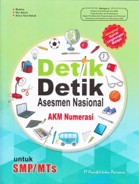 Detik-Detik Asesmen Nasional : AKM Numerasi