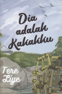 Dia adalah kakakku