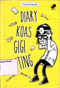 Diary koas gigi sinting