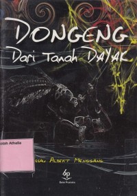 Dongeng dari tanah Dayak