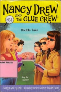 Nancy Drew and the Clue Crew : Double Take